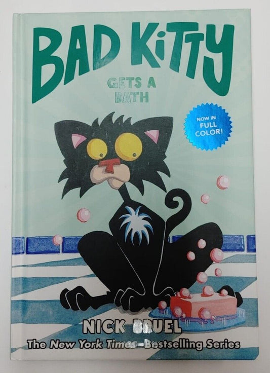 Bad Kitty Gets a Bath (Full-Color Edition) by Nick Bruel: Used